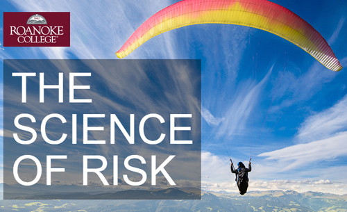 A photo of a student parasailing with the words "The Science of Risk" over the photo and the Roanoke College logo in the top left corner